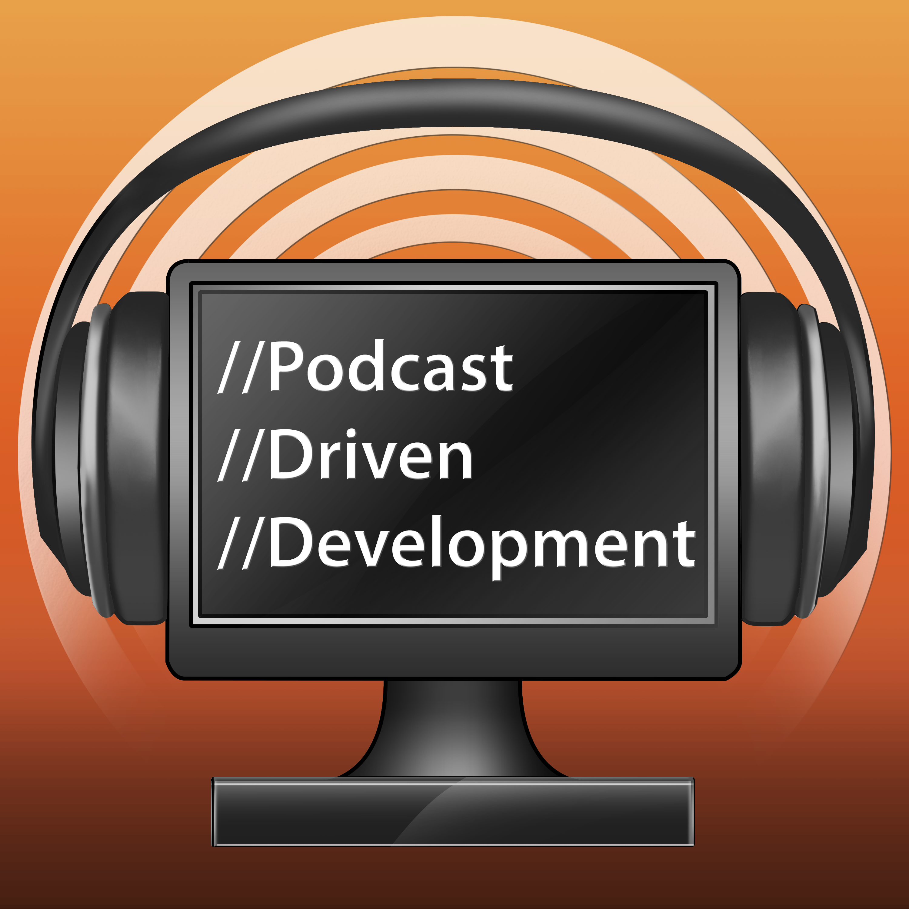Podcast Driven Dev